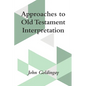 Approaches to Old Testament Interpretation - Hardcover