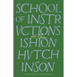 School of Instructions: A Poem - Paperback