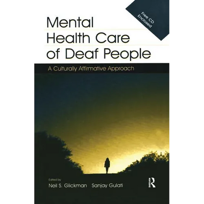 Mental Health Care of Deaf People: A Culturally Affirmative Approach - Paperback
