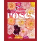 The Joy of Roses - Hardcover