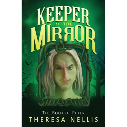 Keeper of the Mirror: The Book of Peter - Paperback