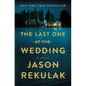 The Last One at the Wedding - Hardcover