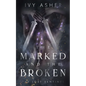 The Marked and the Broken - Paperback