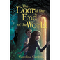 The Door at the End of the World - Hardcover
