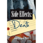 Side Effects-Death: Confessions of a Pharma Insider (color) - Paperback