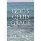 God's Good Grace - Paperback
