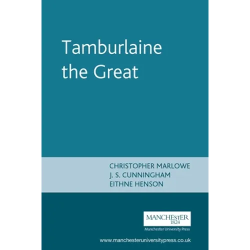 Tamburlaine the Great: Christopher Marlowe - Paperback
