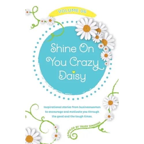 Shine On You Crazy Daisy - Volume 6 - Paperback
