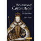 The Drama of Coronation: Medieval Ceremony in Early Modern England - Paperback