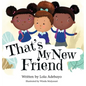 That's My New Friend - Hardcover