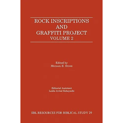 Rock Inscriptions and Graffiti Project, Volume 2 - Paperback