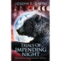 Trials Of Impending Night - Hardcover