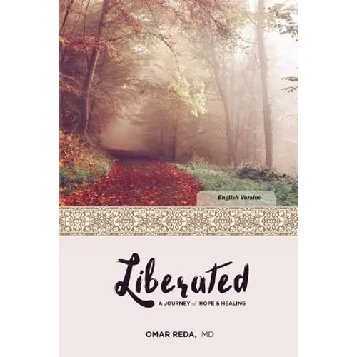 Liberated: A Journey of Hope & Healing - Paperback