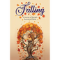 Falling: A Journey of Strength, Survival and Rising - Paperback