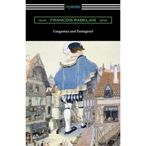 Gargantua and Pantagruel - Paperback
