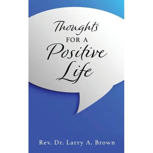 THOUGHTS for a POSITIVE LIFE - Paperback