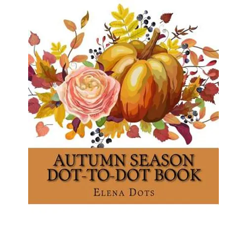 Autumn Season Dot-to-Dot Book - Paperback