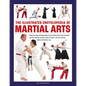 The Illustrated Encyclopedia of Martial Arts: Step-By-Step Photographic Instructions for Tae Kwondo, Karate, Aikido, Ju-Jitsu, Judo, Kung Fu, Tai Chi, - Hardcover