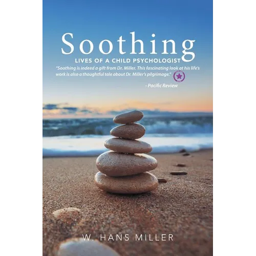 Soothing: Lives of a Child Psychologist - Paperback