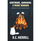 Gertrude, Gumshoe: S'more Murder - Paperback