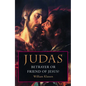 Judas: Betrayer or Friend of Jesus - Paperback