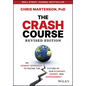 The Crash Course: An Honest Approach to Facing the Future of Our Economy, Energy, and Environment - Hardcover