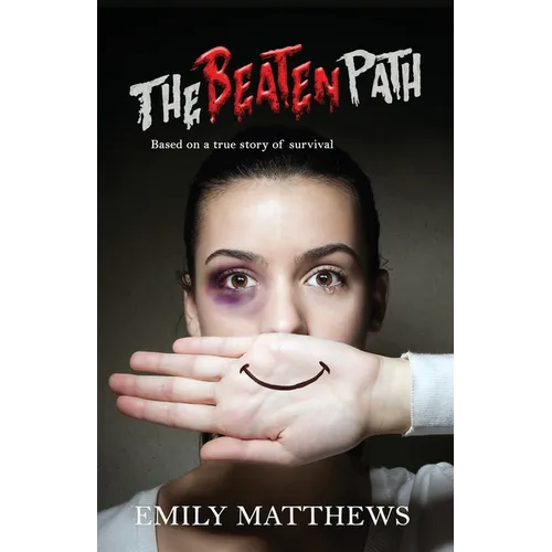 The Beaten Path: Based on a true story of survival - Paperback