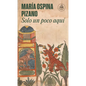 Solo Un Poco Aquí / Just Here for a While - Paperback