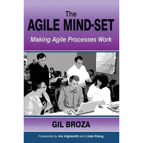 The Agile Mind-Set: Making Agile Processes Work - Paperback