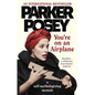 You're on an Airplane - Paperback