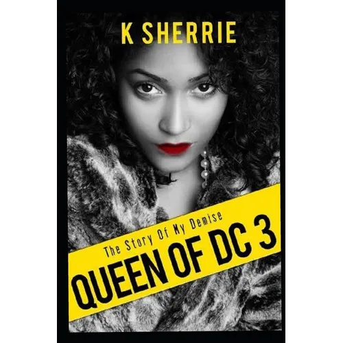 Queen Of DC 3: The Story Of My Demise - Paperback