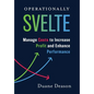 Operationally Svelte: Manage Costs to Increase Profit and Enhance Performance - Hardcover