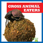Gross Animal Eaters - Paperback