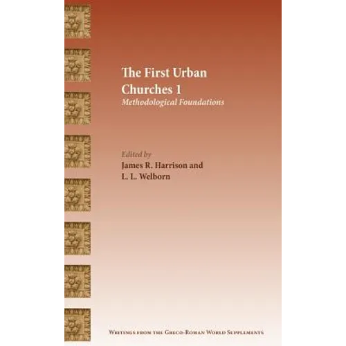 The First Urban Churches 1: Methodological Foundations - Hardcover