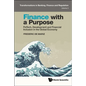 Finance with a Purpose: FinTech, Development and Financial Inclusion in the Global Economy - Hardcover