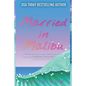 Married in Malibu (Drama Diaries Series: Standalone Grumpy Sunshine Romances) - Paperback