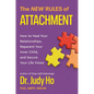 The New Rules of Attachment: How to Heal Your Relationships, Reparent Your Inner Child, and Secure Your Life Vision - Hardcover