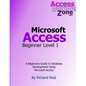 Microsoft Access Beginner Level 1 - Paperback