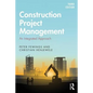 Construction Project Management: An Integrated Approach - Paperback