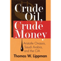 Crude Oil, Crude Money: Aristotle Onassis, Saudi Arabia, and the CIA - Paperback