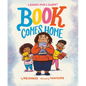 Book Comes Home: A Banned Book's Journey - Hardcover