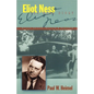 Eliot Ness: The Real Story - Paperback