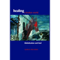 Healing a Broken World - Paperback