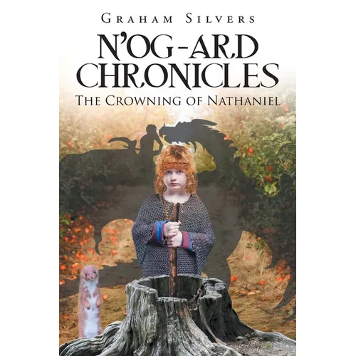 N'og-Ard Chronicles: The Crowning of Nathaniel - Paperback