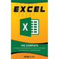 Excel: The Complete Ultimate Comprehensive Step-By-Step Guide To Learn Excel Programming - Paperback
