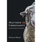 Matthew 25 Christianity: Redeeming Church and Society - Hardcover