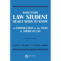 What Every Law Student Really Needs to Know: An Introduction to the Study of American Law - Paperback