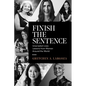 Finish the Sentence: Unscripted Lives: Lessons from Women Around the World - Paperback