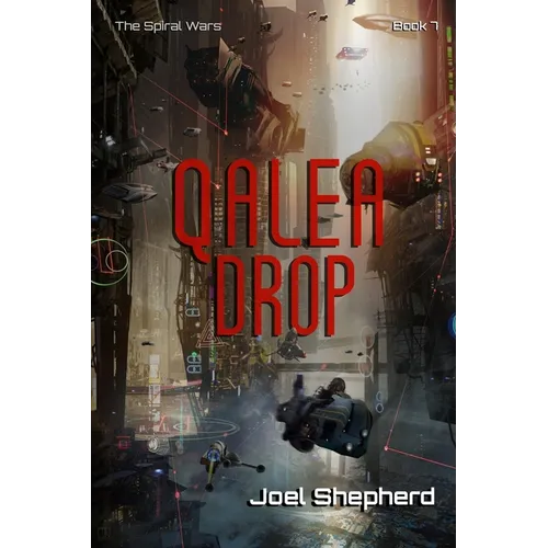 Qalea Drop: (The Spiral Wars Book 7) - Paperback