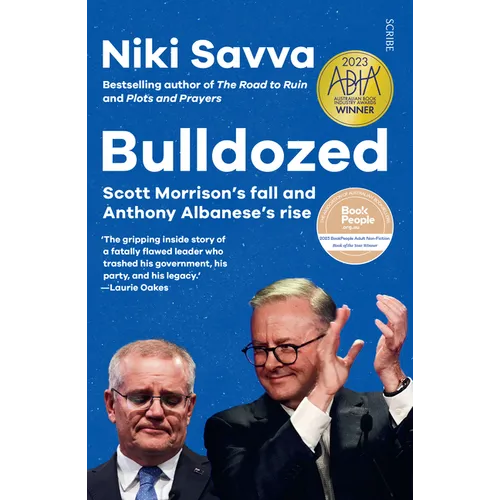 Bulldozed: Scott Morrison's Fall and Anthony Albanese's Rise - Paperback